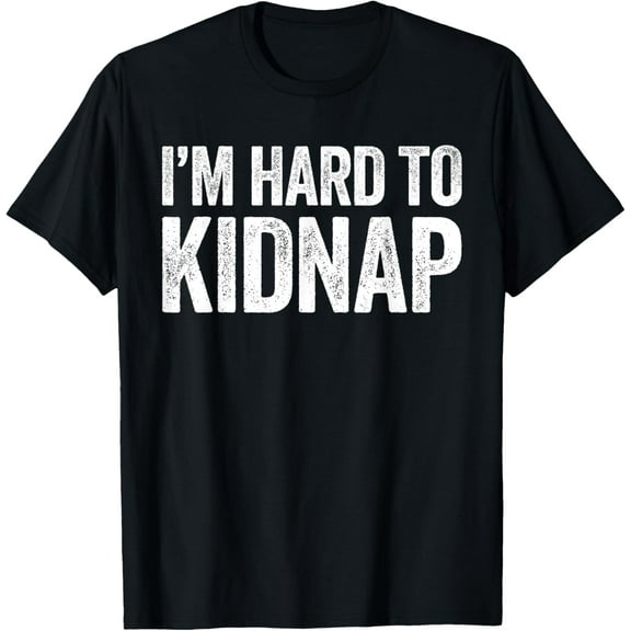 I'm Hard To Kidnap Shirt Men Women Drinking T-ShirtPure cotton short-sleeved shirts for both men and women
