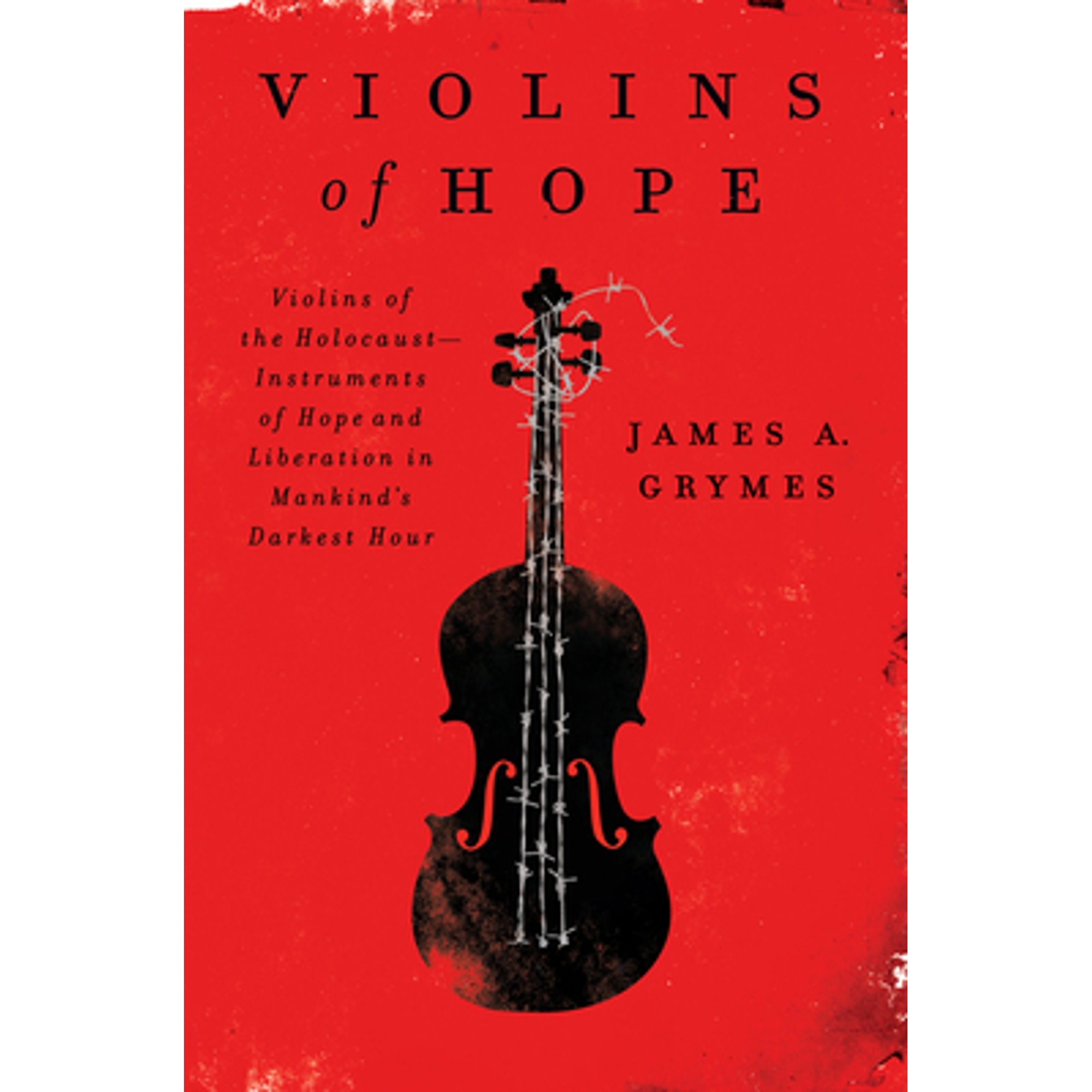 Violins of Hope Violins of the HolocaustInstruments of Hope and
