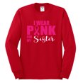 thumbnail image 2 of I Wear Pink for My Sisiter Survivor Awareness Mens Long Sleeve Shirt, Red, 2XL, 2 of 3