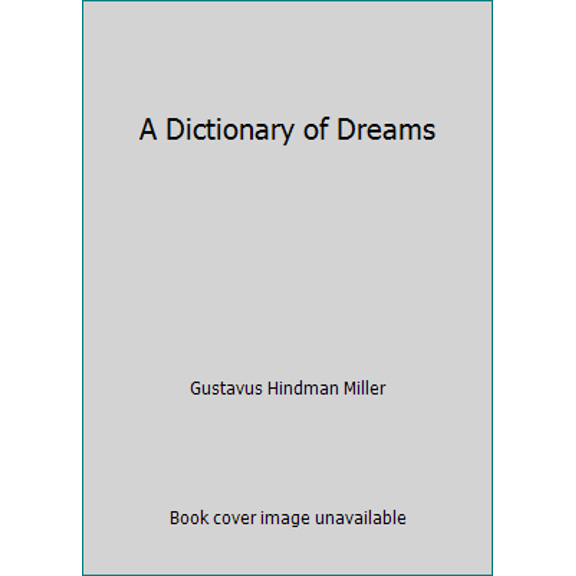 Pre-Owned A Dictionary of Dreams (Hardcover) 0831786035 9780831786038