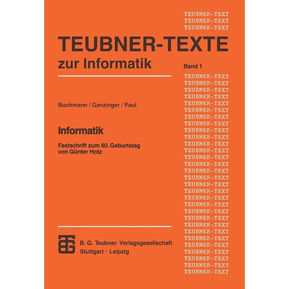 Teubner Texte Zur Informatik Informatik: Festschrift Zum 60. Geburtstag Von Günter Hotz, Book 1, (Paperback)