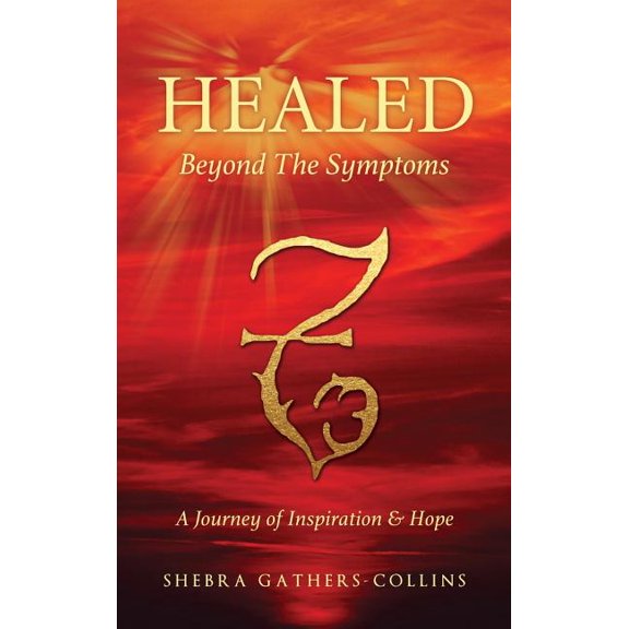 Healed Beyond The Symptoms, (Hardcover)