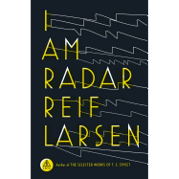 I Am Radar (Hardcover) by Reif Larsen