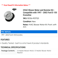 thumbnail image 2 of HVAC Blower Motor and Resistor Kit - Compatible with 1997 - 2002 Ford E-150 Econoline 1998 1999 2000 2001, 2 of 2