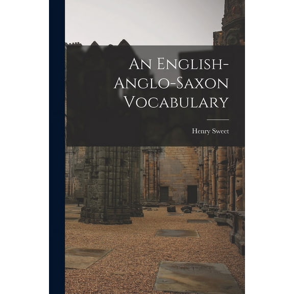 An English-Anglo-Saxon Vocabulary (Paperback)