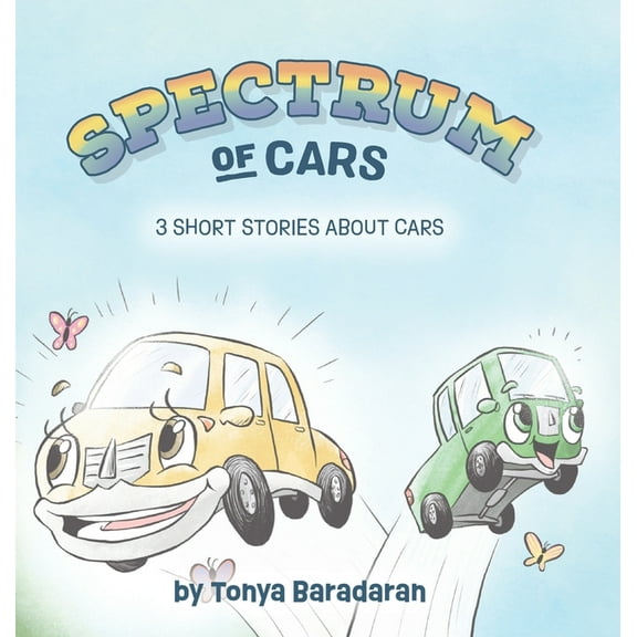 Spectrum of Cars: 3 Short Stories About Cars, (Hardcover)
