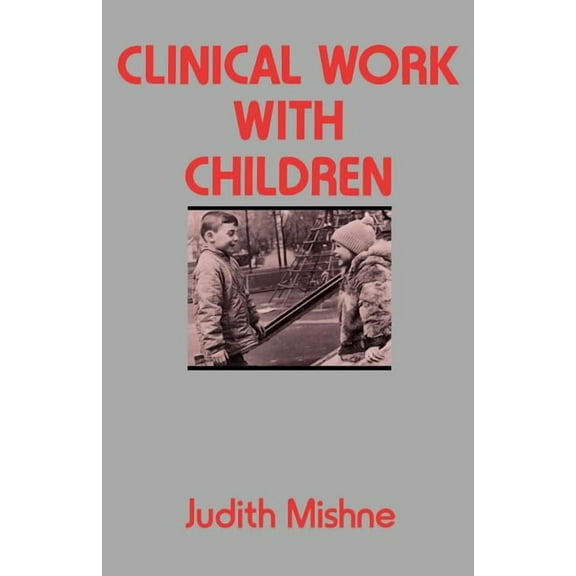 Clinical Work With Children (Paperback)