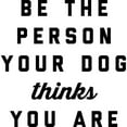 thumbnail image 2 of CafePress - Be The Person Your Dog Thinks Yo - 11 oz Ceramic Mug - Novelty Coffee Tea Cup, 2 of 4