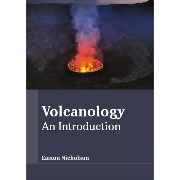Volcanology: An Introduction, (Hardcover)