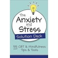 thumbnail image 1 of The Anxiety and Stress Solution Deck: 55 CBT & Mindfulness Tips & Tools, 1 of 2