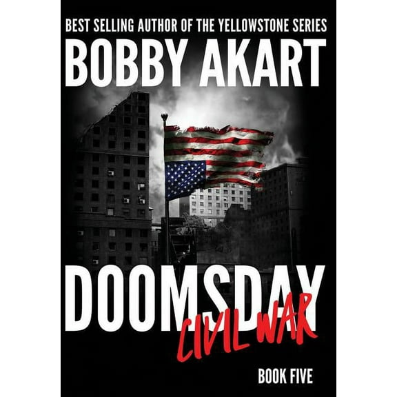 Doomsday Doomsday Civil War: A Post-Apocalyptic Survival Thriller, Book 5, (Hardcover)