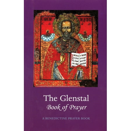 The Glenstal Book of Prayer : A Benedictine Prayer Book