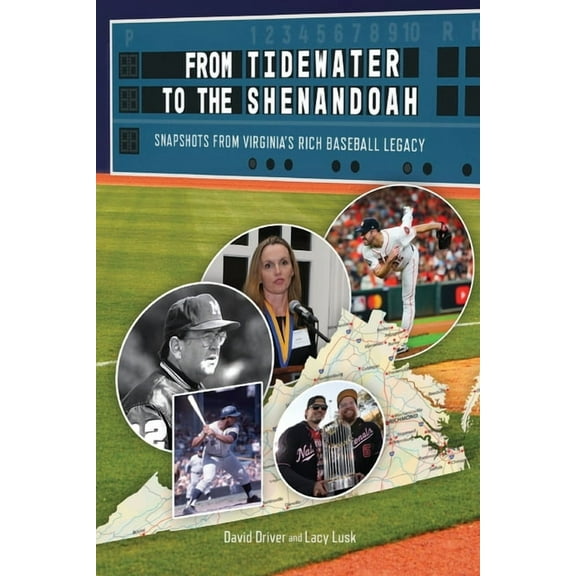From Tidewater To The Shenandoah: Snapshots From Virginia's Rich Baseball Legacy, (Paperback)