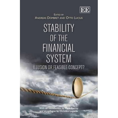 Stability of the Financial System : Illusion or Feasible Concept?