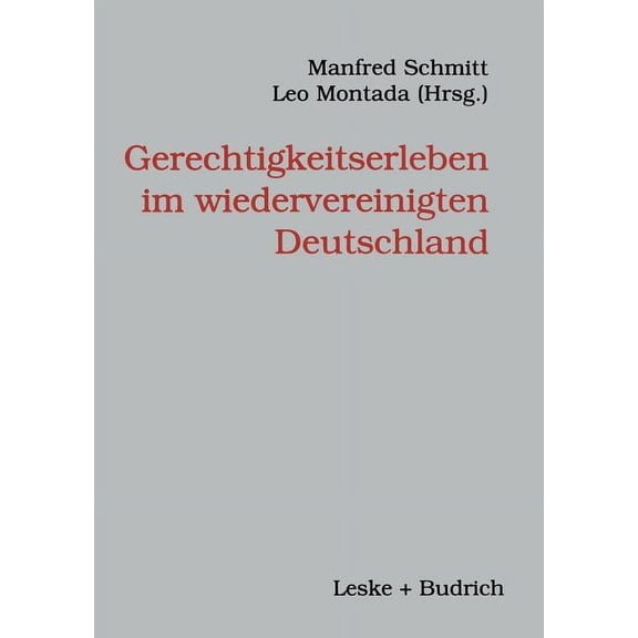 Gerechtigkeitserleben Im Wiedervereinigten Deutschland, (Paperback)
