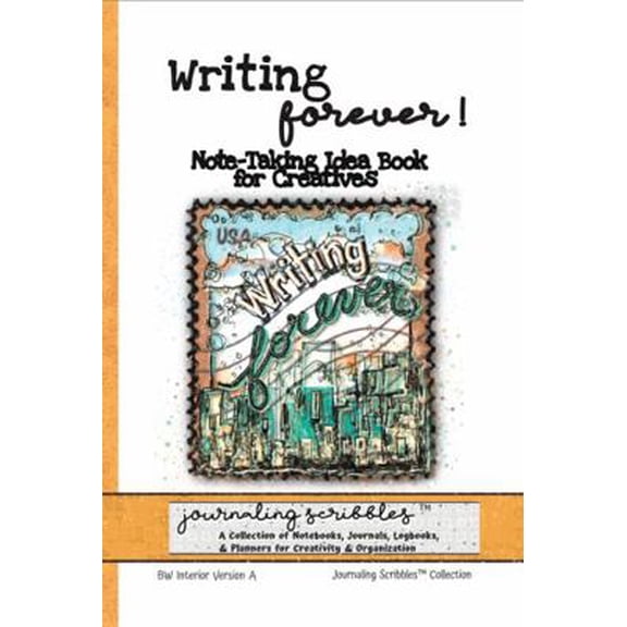 Pre-Owned Writing Forever! Note-Taking Idea Book for Creatives: Journaling Scribbles Collection - Forever Stamp City Cover Art - BW 6x9 -Version A (Paperback) 1955274231 9781955274234