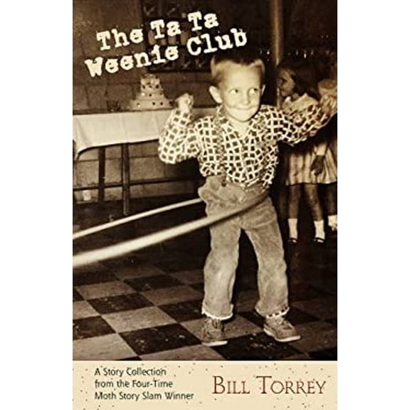 Pre-Owned The Ta Ta Weenie Club (Paperback) 0997452803 9780997452808