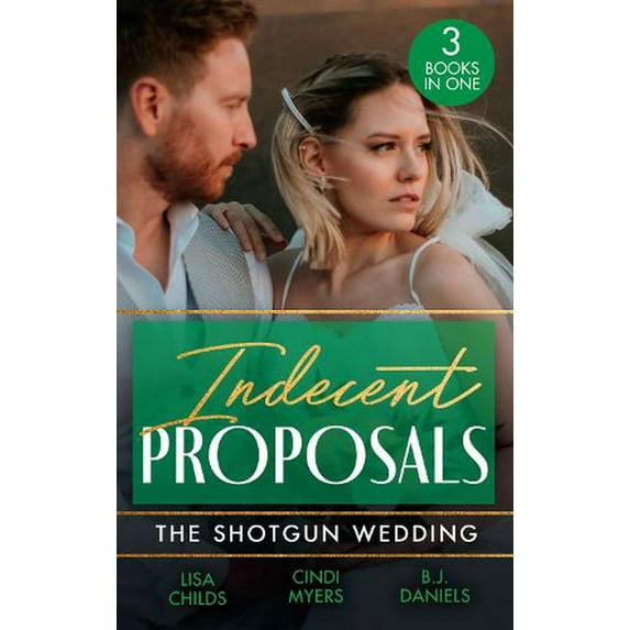 Indecent Proposals: the Shotgun Wedding