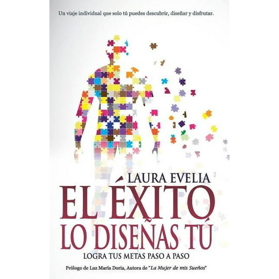 El Éxito Lo Diseñas Tú (Paperback)