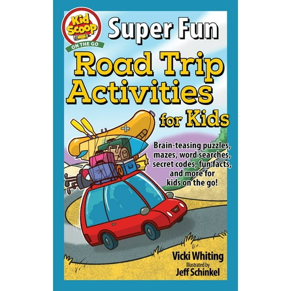 Super Fun Road Trip Activities for Kids (Paperback)
