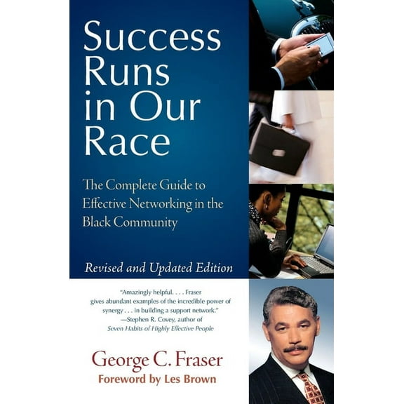 Success Runs in Our Race: The Complete Guide to Effective Networking in the Black Community, (Paperback)