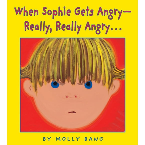Pre-Owned When Sophie Gets Angry - Really, Really Angry... (Hardcover 9780590189798) by Molly Bang