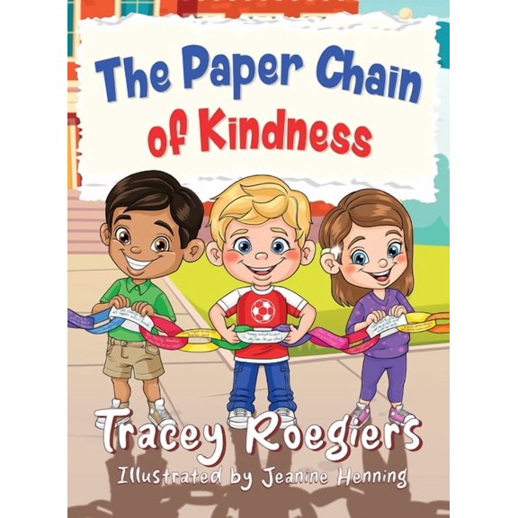 The Paper Chain of Kindness, (Hardcover)