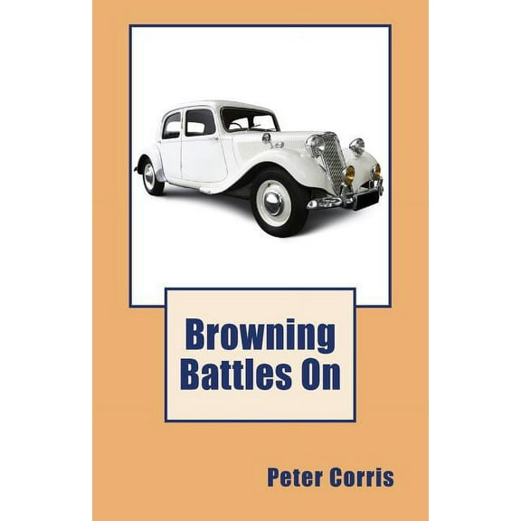 Browning Battles On, (Paperback)
