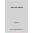 thumbnail image 1 of Pre-Owned Operation Synbat (Paperback) 0312953631 9780312953638, 1 of 1