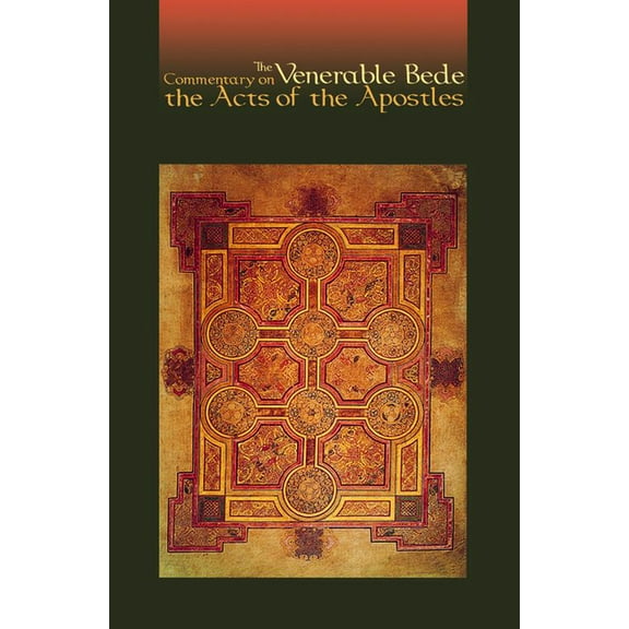 Cistercian Studies Commentary on the Acts of the Apostles: The Venerable Bede, Book 117, (Paperback)