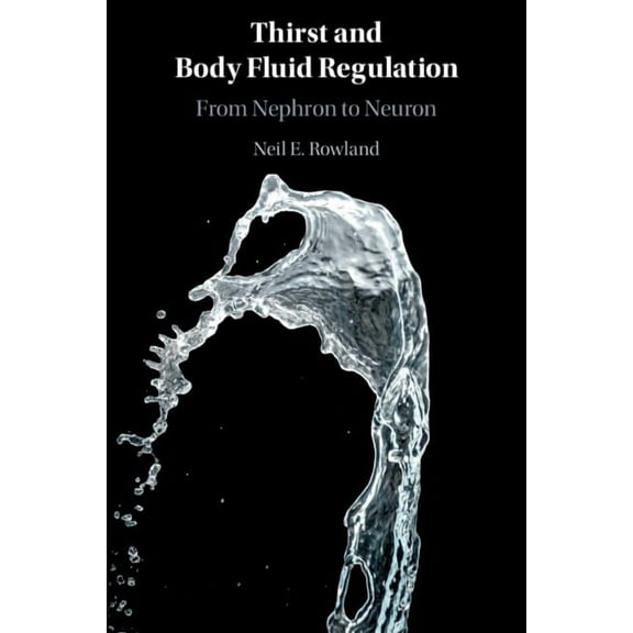 Thirst and Body Fluid Regulation, (Paperback)