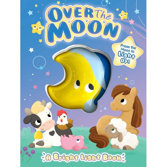 Over the Moon - Children's Sensory Touch and Light-Up Board Book