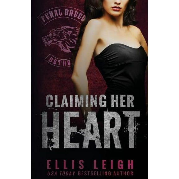 Claiming Her Heart: A Feral Breed Novel, (Paperback)