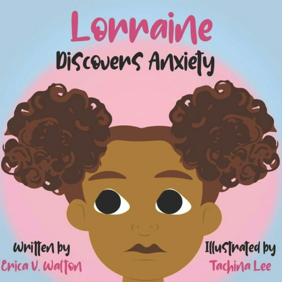 Lorraine Discovers Anxiety (Paperback)