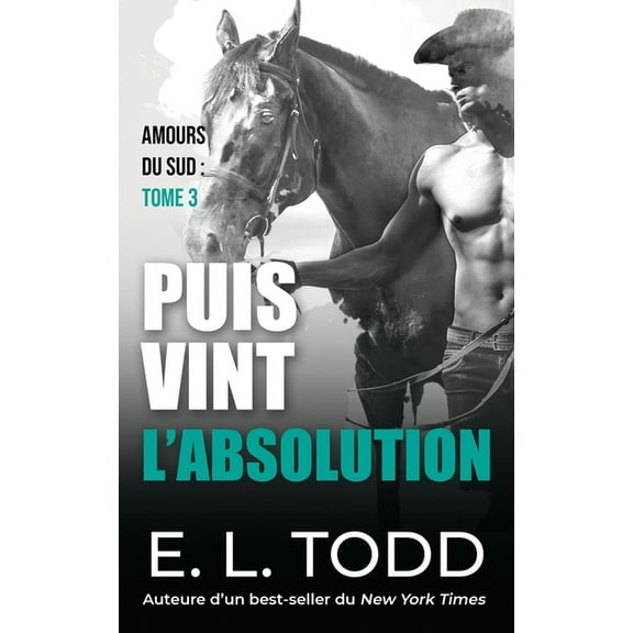 Amours Du Sud: Puis vint l'absolution (Series #3) (Paperback)
