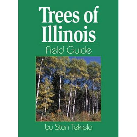 Illinois Lawn Guide - Trees of Illinois Field Guide