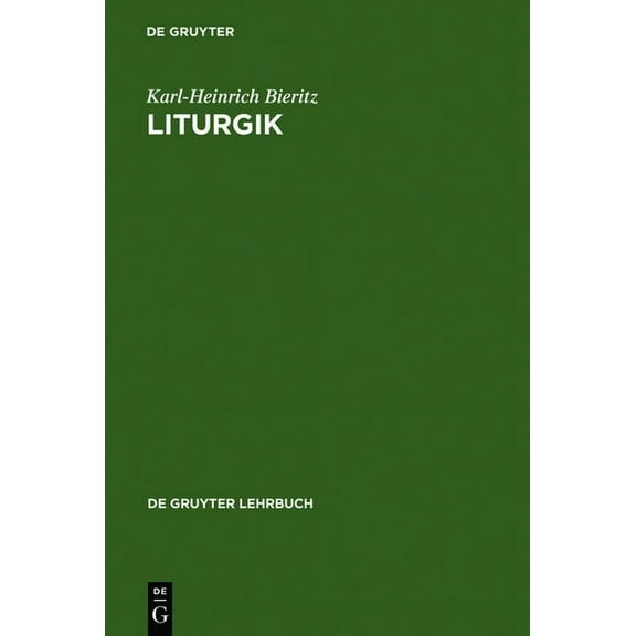 de Gruyter Lehrbuch Liturgik, (Hardcover)