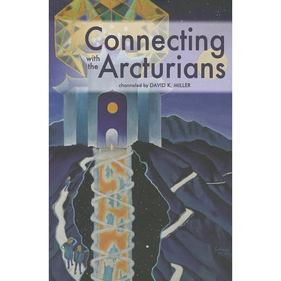 Connecting with the Arcturians Connecting with the Arcturians, (Paperback)