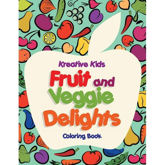 Fruit and Veggie Delights Coloring Book, (Paperback)