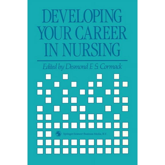 Developing Your Career in Nursing, (Paperback)