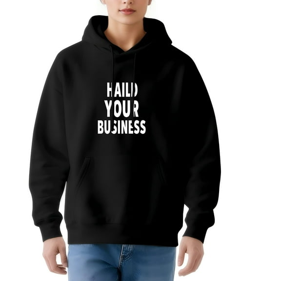 Women's Long Sleeve Hooded Pullover Sweatshirt - Soft Black Hoodie with Front Pocket & Bold ' HAILD YOUR BUSINESS ' Print