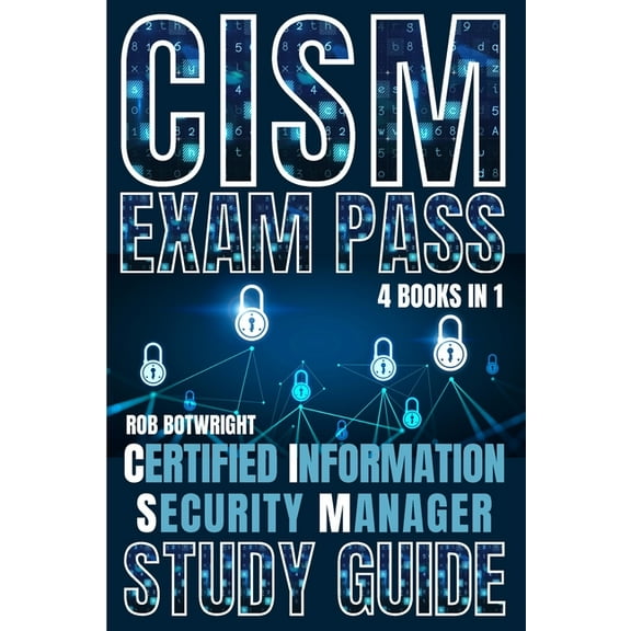 CISM Exam Pass: Certified Information Security Manager Study Guide, (Paperback)