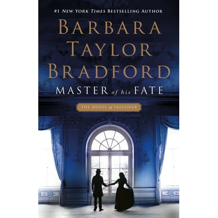 Master of His Fate (Barbara Taylor Bradford To Be The Best)