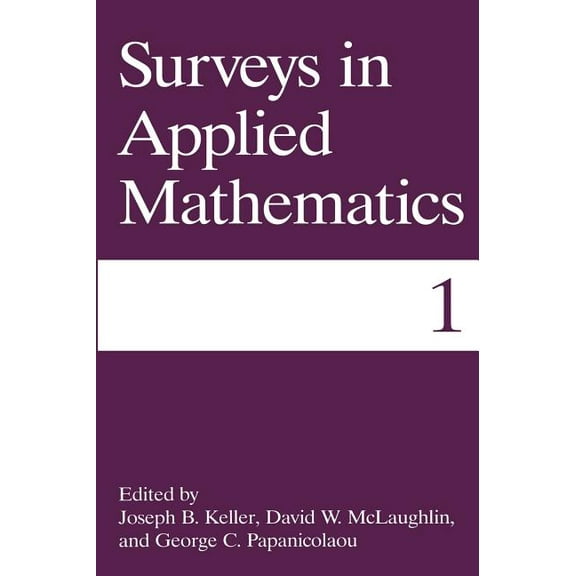 Surveys in Applied Mathematics Surveys in Applied Mathematics, Book 1, (Hardcover)