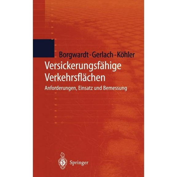 VersickerungsfÃ¤hige VerkehrsflÃ¤chen: Anforderungen, Einsatz Und Bemessung, (Hardcover)