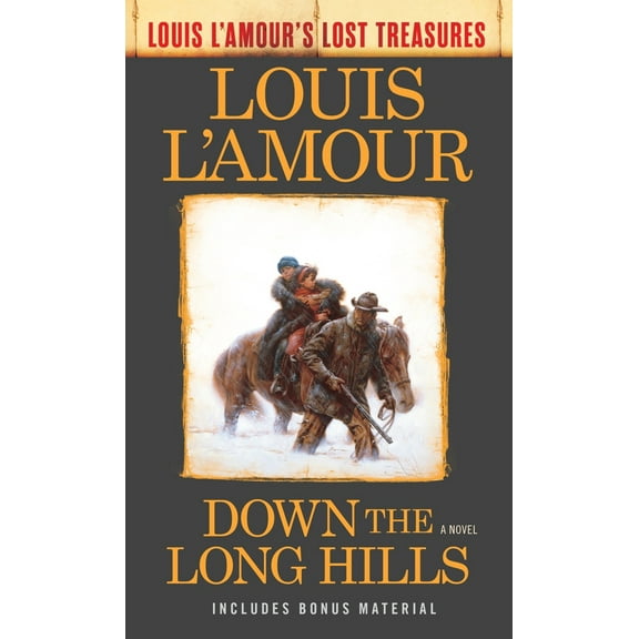 Pre-Owned Down the Long Hills (Louis l'Amour's Lost Treasures) (Mass Market Paperback) 042528610X 9780425286104