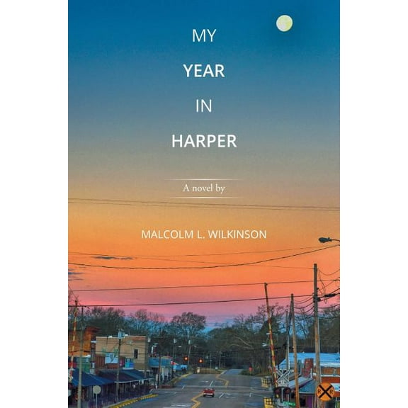 My Year in Harper: A novel by