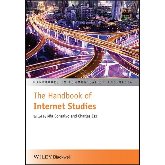 Handbooks in Communication and Media The Handbook of Internet Studies, (Paperback)