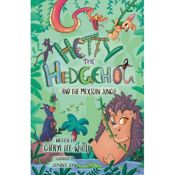Hetty the Hedgehog and the Mexican Jungle, (Paperback)