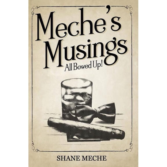 Meche's Musings: All Bowed Up!, (Hardcover)